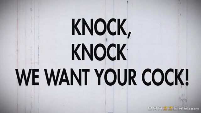 Knock  Knock We Want Your Cock!