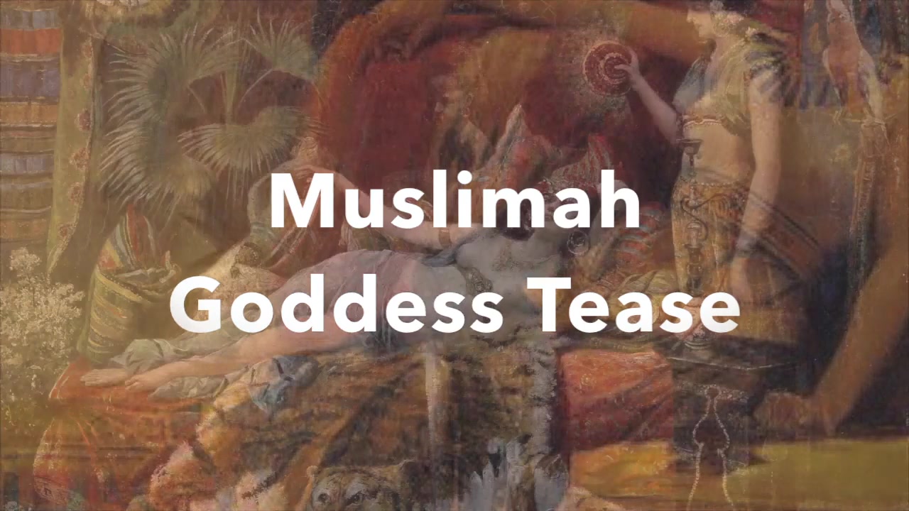 1280px x 720px - Goddess Arabesque - Erotic Muslima Hyp-n0-sis